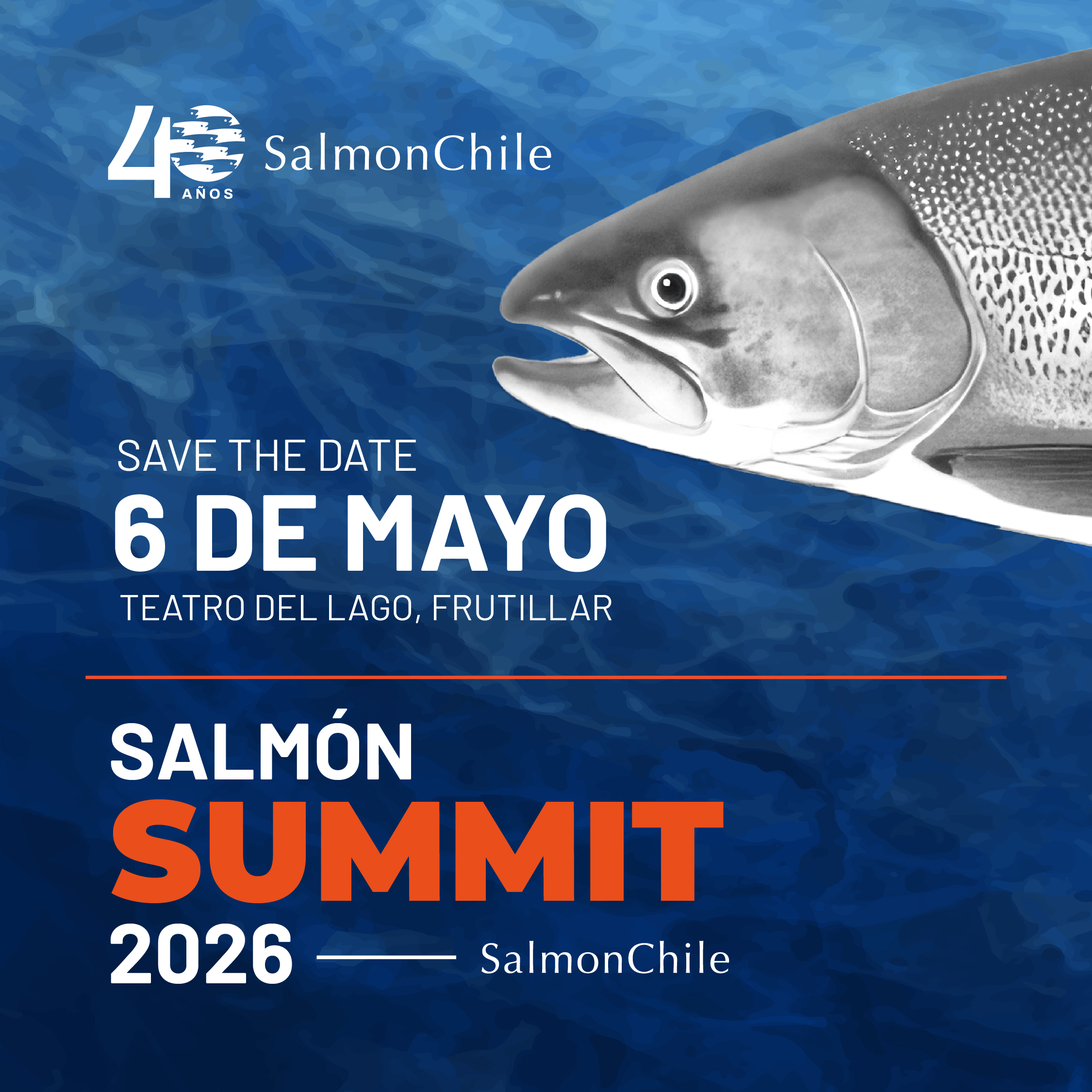 SalmonSummit 2026: SalmonChile anuncia tercera edición en el marco de sus 40 años